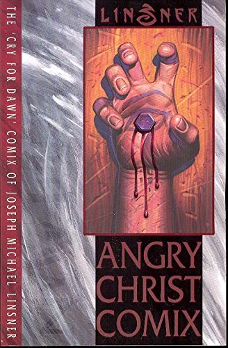 Angry Christ Comix (The Cry for Dawn)