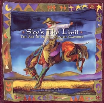 Hardcover Sky's the Limit: The Art of Nancy Dunlop Cawdrey Book