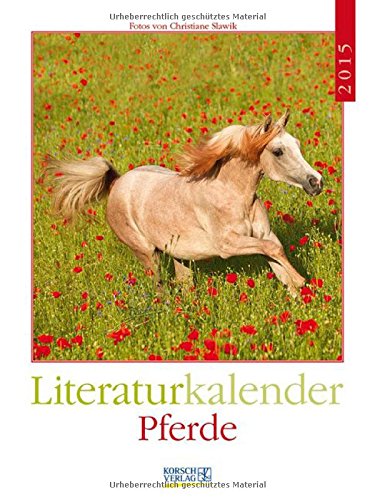 Pferde 2015: Literatur-Wochenkalender Pferde 2015: Literatur-Wochenkalender
