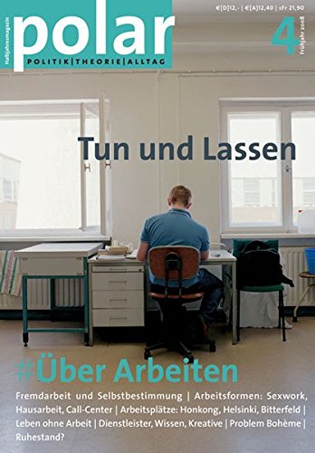 Preisvergleich Produktbild polar 4: Über Arbeiten: Tun und Lassen