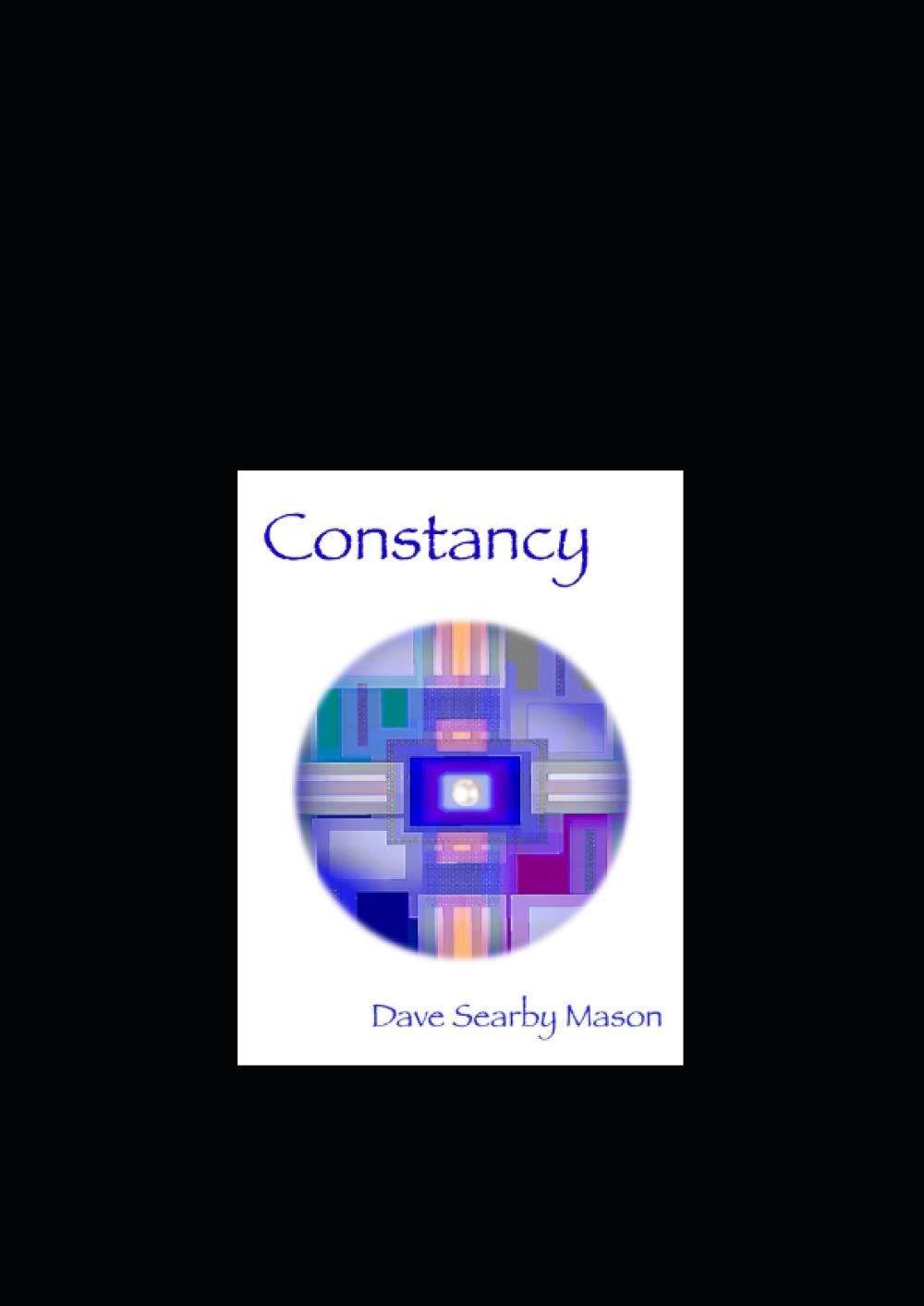 Constancy: Mindfulness and the search for truth