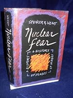 Nuclear Fear: A History of Images 0674628357 Book Cover