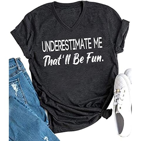 Underestimate Me That'll Be Fun Women's V Neck T Shirt,Inspirational Workout Shirts Gift,Sayings Girl Power Shirts Top - grey - Small Cover