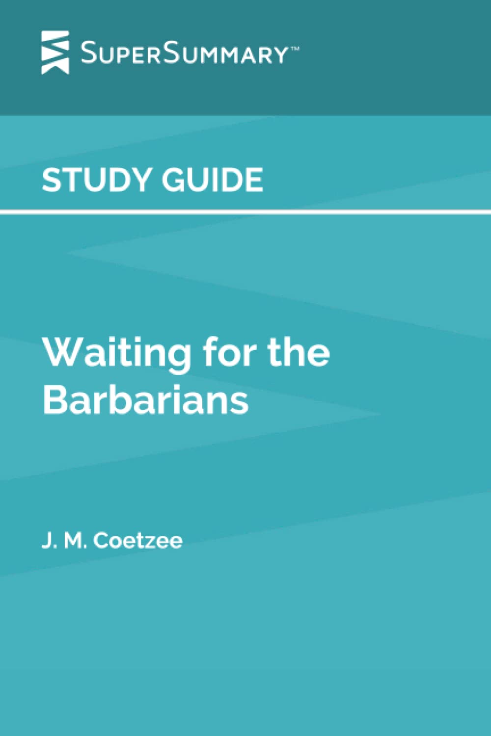Study Guide: Waiting for the Barbarians by J. M. Coetzee (SuperSummary)