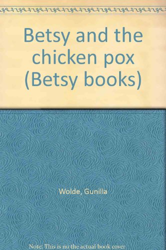 Betsy and the chicken pox (Betsy books) 0394933281 Book Cover