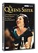 Queen's Sister, The