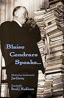 Blaise Cendrars Speaks... 1771711906 Book Cover