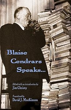 Blaise Cendrars Speaks...