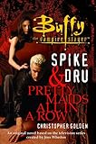 Spike & Dru : Pretty Maids All In A Row