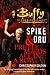 Spike & Dru : Pretty Maids All In A Row