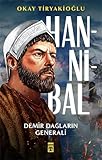 Hannibal: Demir Dağların Generali - Okay Tiryakioğlu 