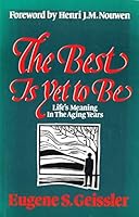 The Best Is Yet to Be 0877933766 Book Cover