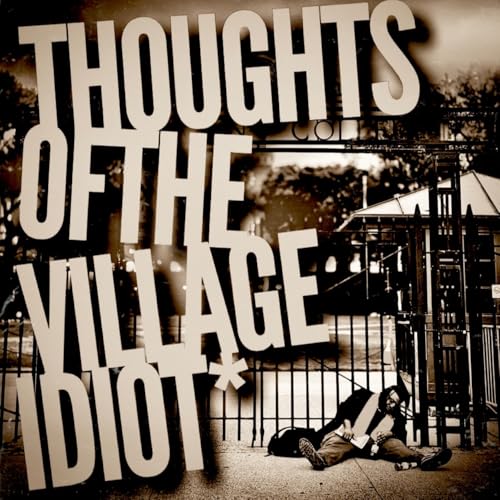 Thoughts Of The Village Idiot cover art