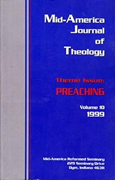 Paperback Mid-America Journal of Theology Vol.10 - Theme Issue : Preaching Book