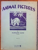 Animal Pictures. Twenty Piano Pieces B00ESD5KC8 Book Cover