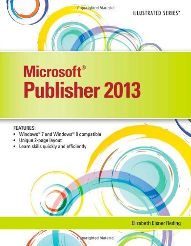 Microsoft Publisher 2013: Illustrated by Elizabeth Eisner Reding (2013-10-24)