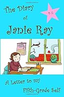 A Letter to My Fifth-Grade Self 1726820548 Book Cover