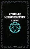  Rituelle Menschenopfer: Psychothriller