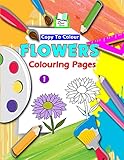 Copy To Colour Flowers Colouring Pages