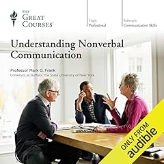 Understanding Nonverbal Communication Audiolibro Por Mark G. Frank, The Great Courses arte de portada