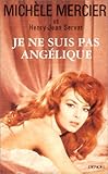 michele mercier biografie  Je ne suis pas Angélique