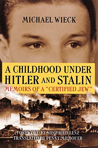 A Childhood under Hitler and Stalin: Memoirs of a 