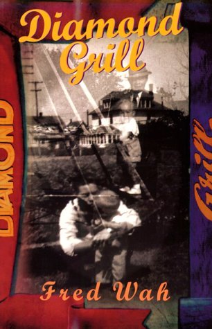 Diamond Grill: Wah, Fred: 9781896300122: Amazon.com: Books