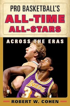 Pro Basketball's All-Time All-Stars: Across the Eras book cover