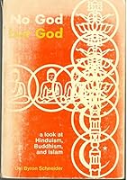 No God but God;: A look at Hinduism, Buddhism, and Islam, B0006CF42Q Book Cover