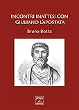  Incontri inattesi con Giuliano l\'Apostata