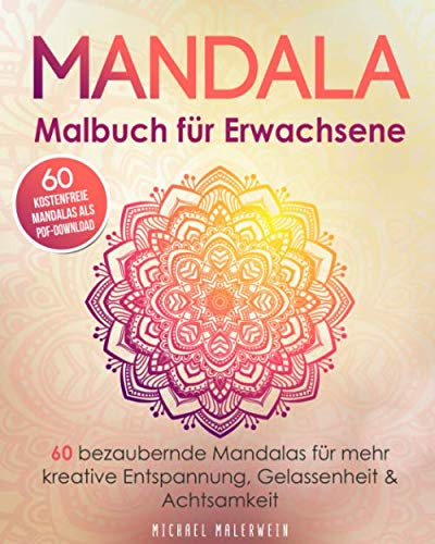 Mandalas Ausmalbuch Für Erwachsene – 60 Entwürfe Zum Entspannen & Abschalten