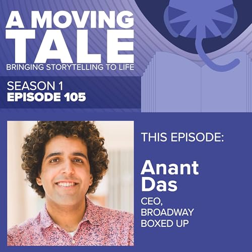 A Moving Tale - Anant Das - Episode 105