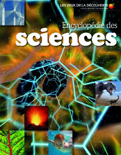 ENCYCLOPEDIE DES SCIENCES - Les Yeux de la Découverte - 9 ans et +