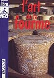 L'ART DE LA FOURME