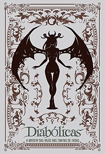 Diabólicas: a origem das vilãs dos contos de fadas