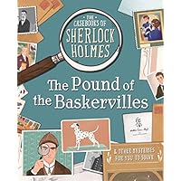 The Casebooks of Sherlock Holmes The Pound of the Baskervilles