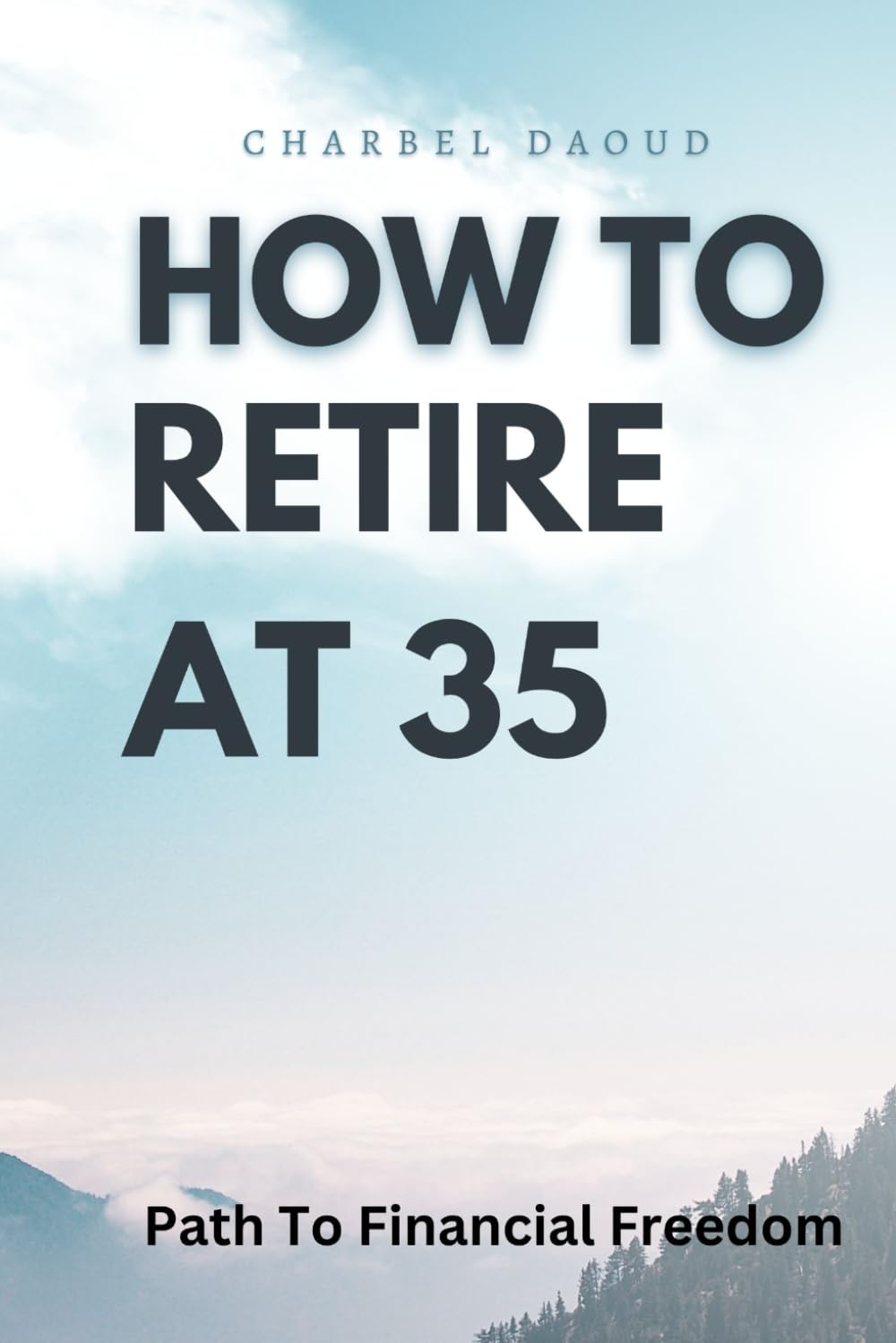 How to Retire at 35: Your Path to Financial Freedom