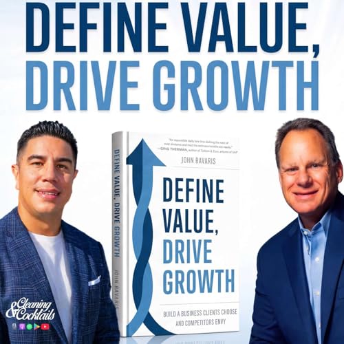 Define Value, Drive Growth by John Ravaris