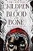 Children of Blood and Bone: Goldener Zorn (Children of Orisha)