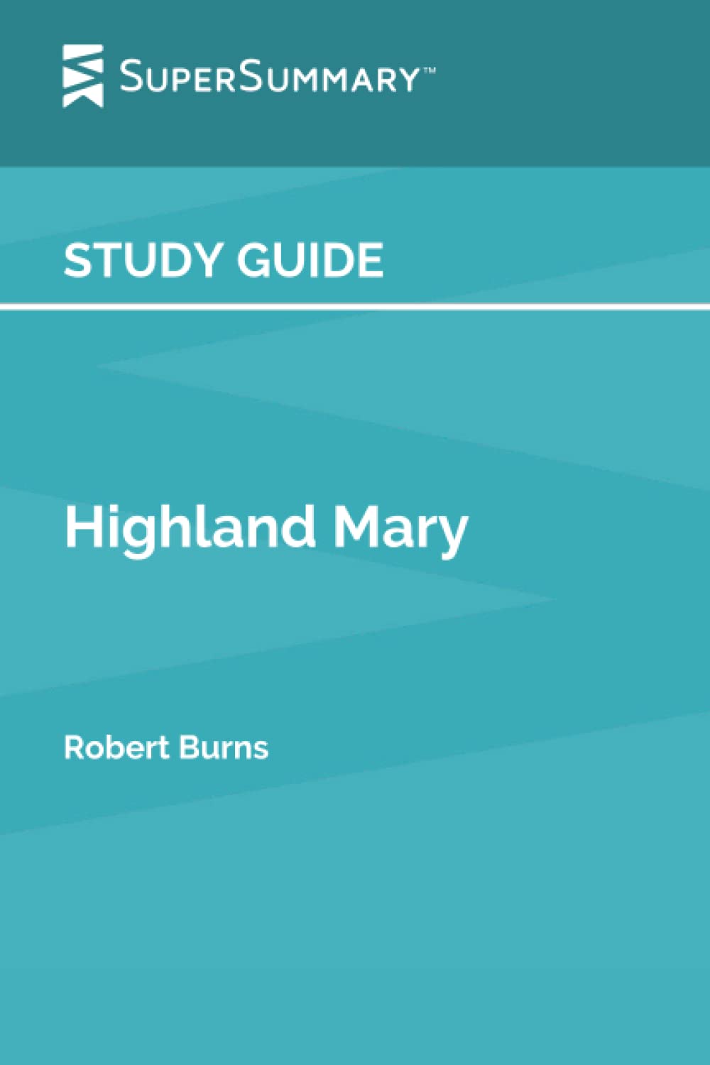 Study Guide: Highland Mary by Robert Burns (SuperSummary)