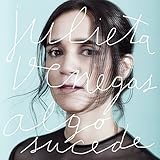 JULIETA VENEGAS 'ALGO SUCEDE' TU CALOR,PORVENIR,PARTE MIA Y MAS....