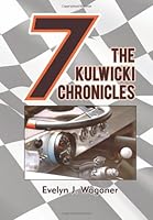 The Kulwicki Chronicles: A Race of the Heart 1491022760 Book Cover