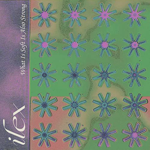 Play What is Soft is also Strong by Ilex on Amazon Music Unlimited