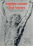 Anatomy Lessons of The Great Masters (Practical Art Books)