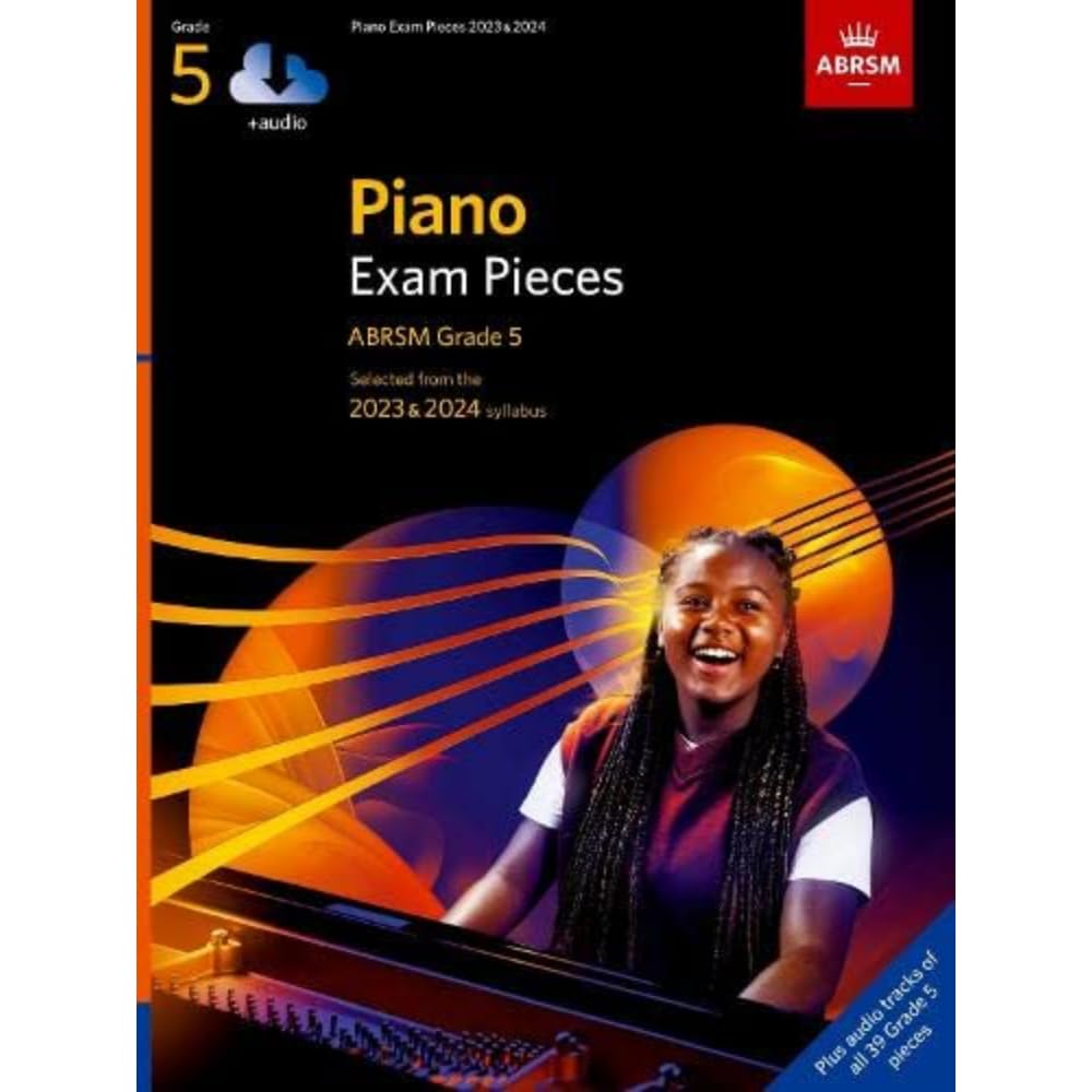 Piano Exam Pieces 2023 & 2024, ABRSM Grade 5, with audio: Selected from the 2023 & 2024 syllabus (ABRSM Exam Pieces)