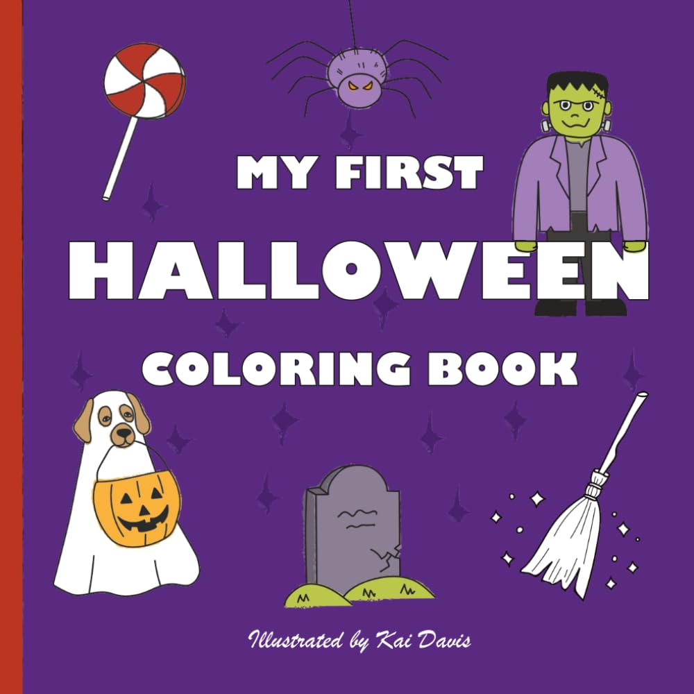 My First Halloween Coloring Book: Cute Illustrations, Bold Lines, and Simple Shapes Perfect for Little Hands (My First Coloring Book)