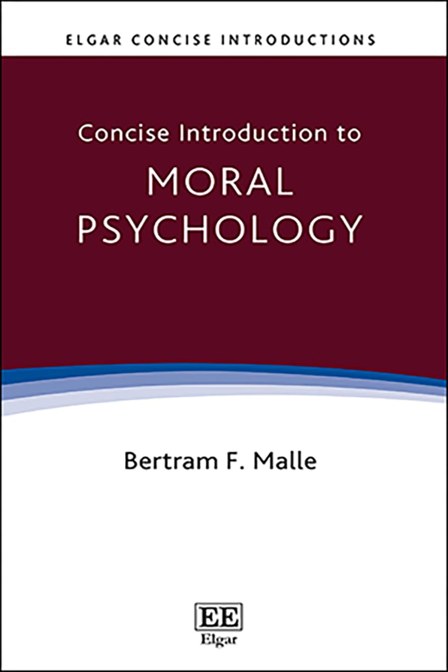 Concise Introduction to Moral Psychology (Elgar Concise Introductions)
