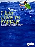 I Just Love to Paddle