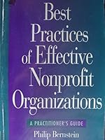 Best Practices of Effective Nonprofit Organizations: A Practitioner's Guide 0879547553 Book Cover