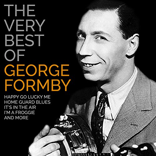 Play The Very Best Of George Formby by George Formby on Amazon Music